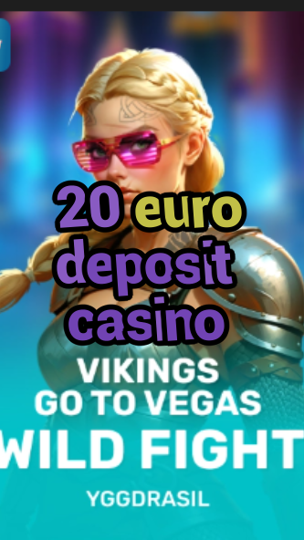 20 euro deposit casino-fqqjrm9vrme7zzjgfjql.com