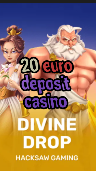 20 euro deposit casino-fqqjrm9vrme7zzjgfjql.com